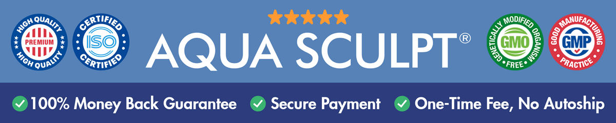 AquaSculpt Quality Assured